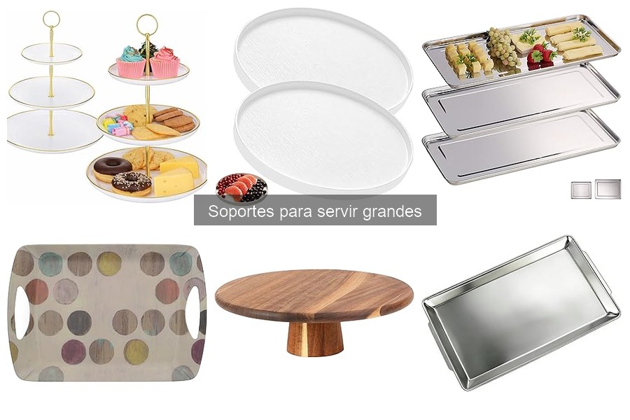 Alternativas a los Soportes para Servir Grandes