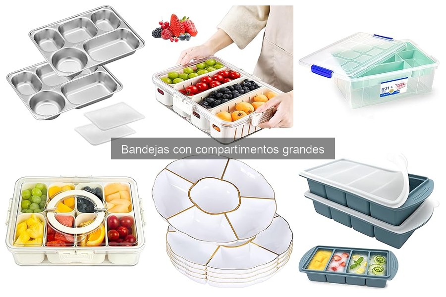 Cómo organizar aperitivos en bandejas con compartimentos grandes