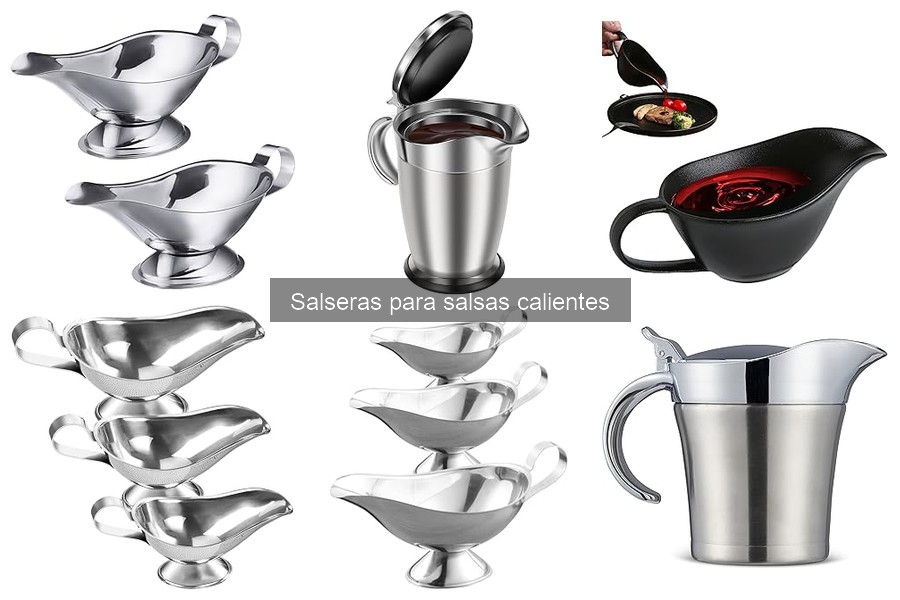 Comparativa de Salseras para Salsas Calientes: Mejores Marcas