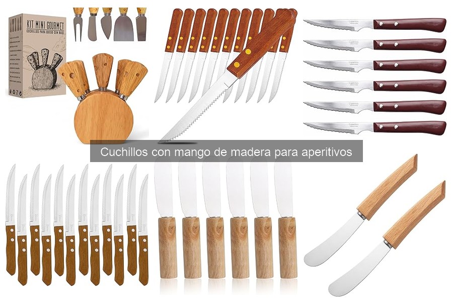 Cuchillos con Mango de Madera para Aperitivos: Beneficios y Usos