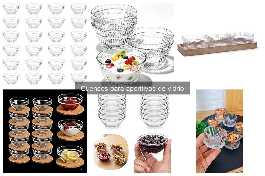 Cuencos de vidrio para aperitivos: Características y usos