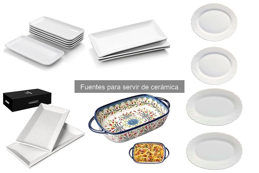 Descubre los Mejores Tipos de Fuentes de Cerámica para Servir