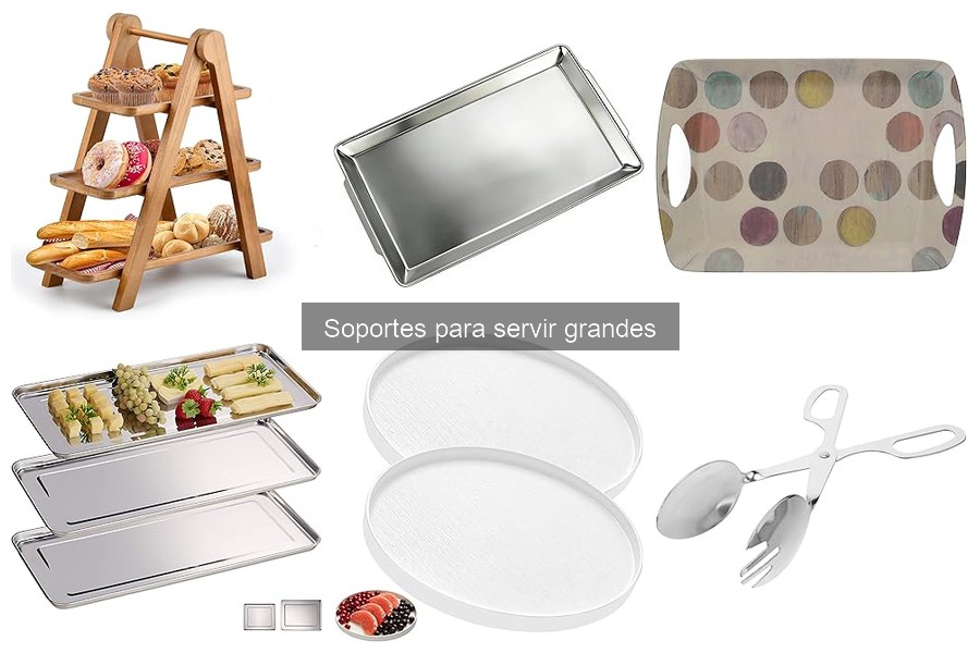 Dónde comprar soportes para servir grandes baratos