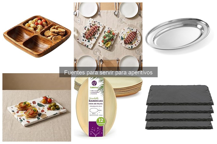 Mejores fuentes para servir aperitivos en fiestas y eventos
