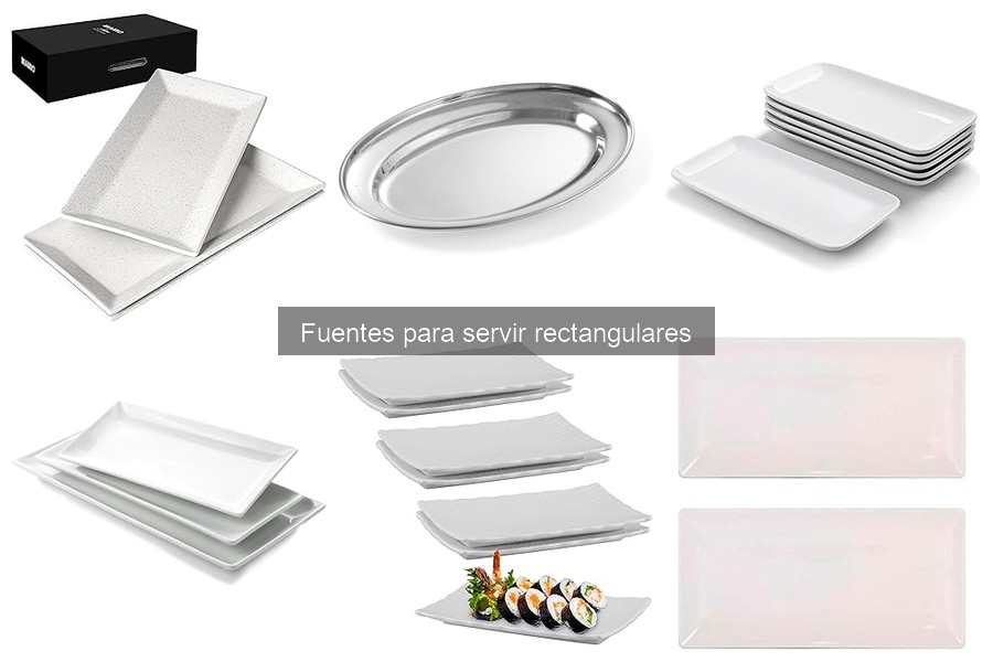 Problemas comunes en fuentes para servir rectangulares