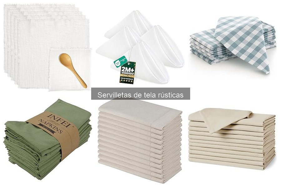 ¿Qué son las servilletas de tela rústicas? Características y estilos
