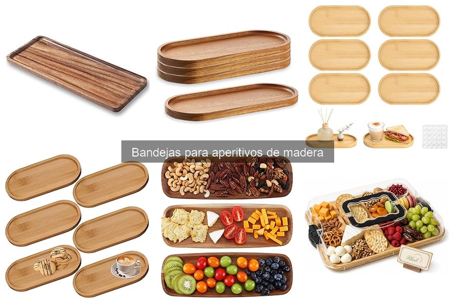 Tendencias en diseños de bandejas de madera para aperitivos