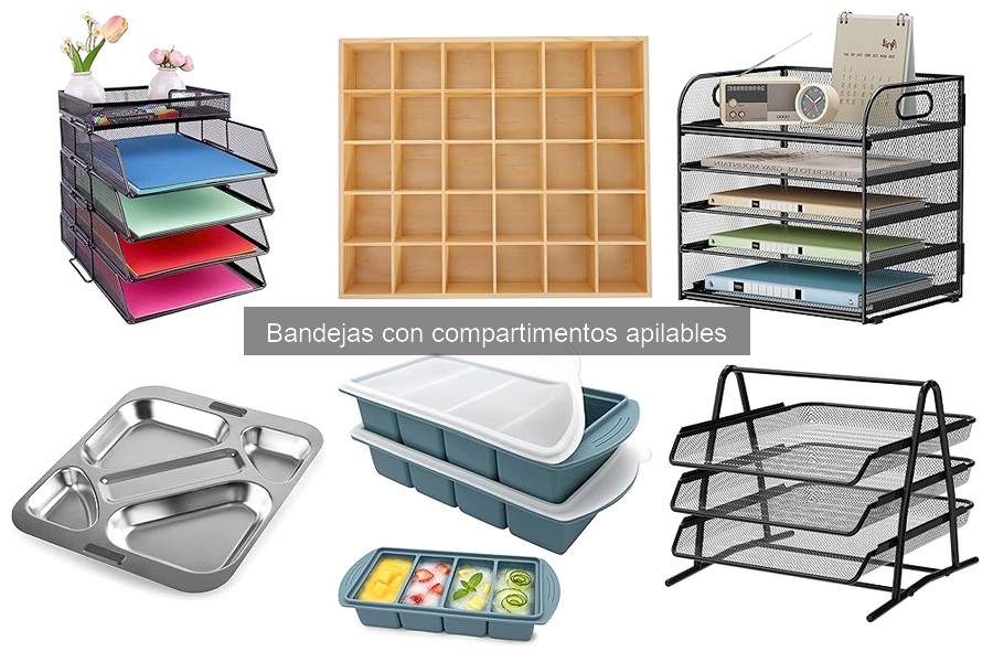 Tipos de bandejas con compartimentos apilables para organizar