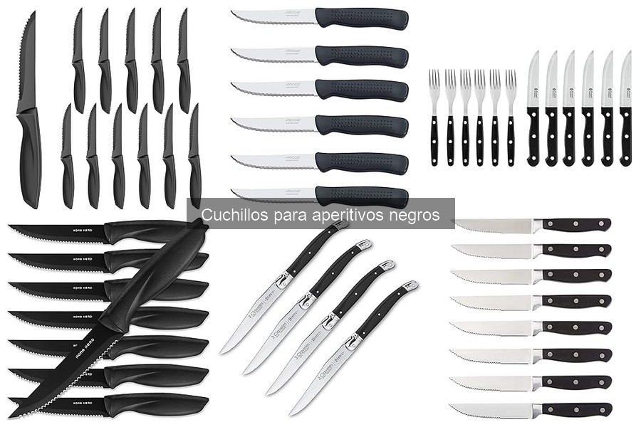 Ventajas de usar cuchillos para aperitivos negros
