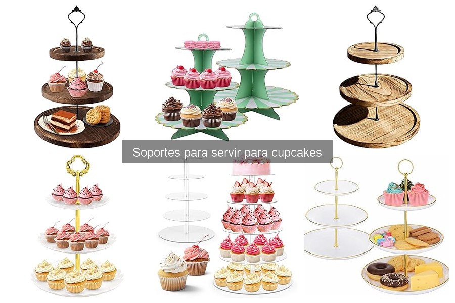 Ventajas de Usar Soportes para Servir Cupcakes