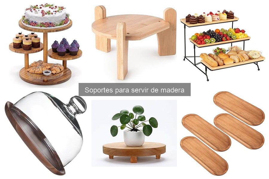 Ventajas y desventajas de los soportes de madera para servir